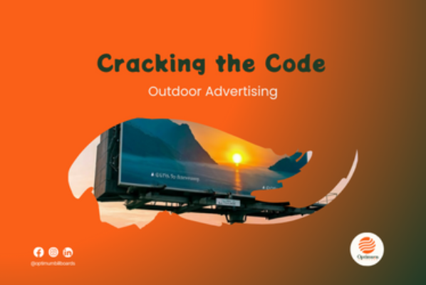 Graphics showing "Cracking the codde outdoor advertising" with graphics in a frame showing an outdoor advertising board. Also included is the social media handle (@optimumbillboards) for Facebook, Instagram, and LinkedIn with Optimum billboard orange colour logo on white background.